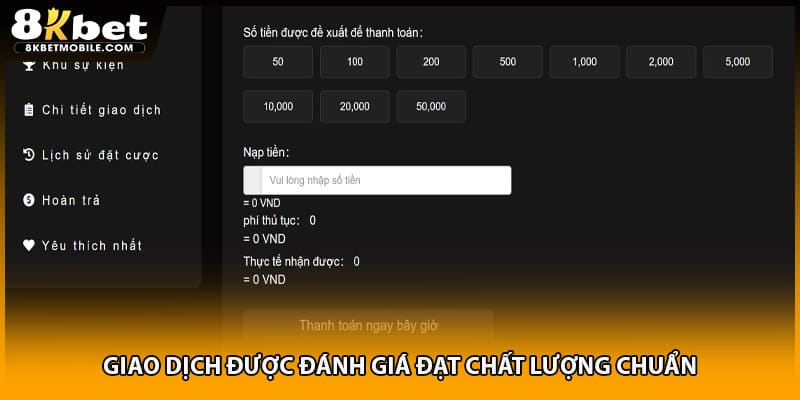Giao dịch được đánh giá đạt chất lượng chuẩn