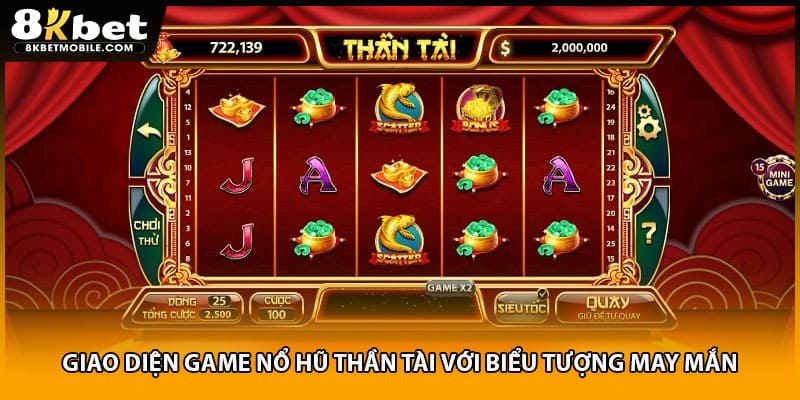 Giao diện game nổ hũ Thần Tài với biểu tượng may mắn