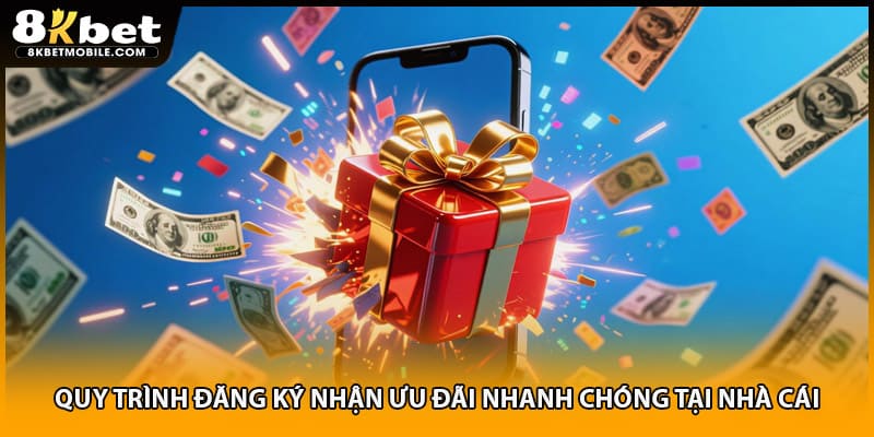 Quy trình đăng ký nhận ưu đãi nhanh chóng tại nhà cái