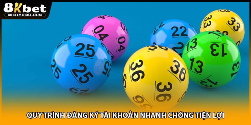 Quy trình đăng ký tài khoản nhanh chóng tiện lợi